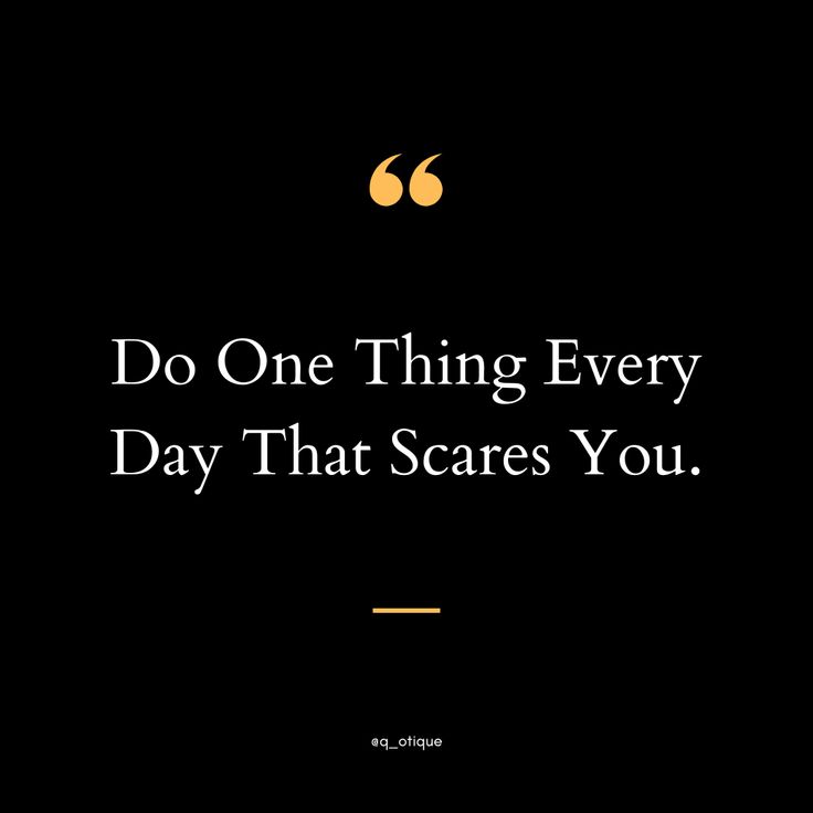 motivational quote image about success, hard work, positivity and inspiration. Do one thing every day that scares you.